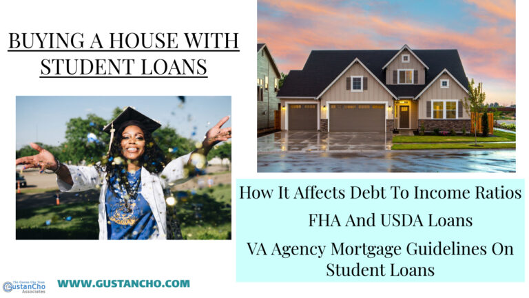 Buying A House With Student Loans Mortgage Guidelines