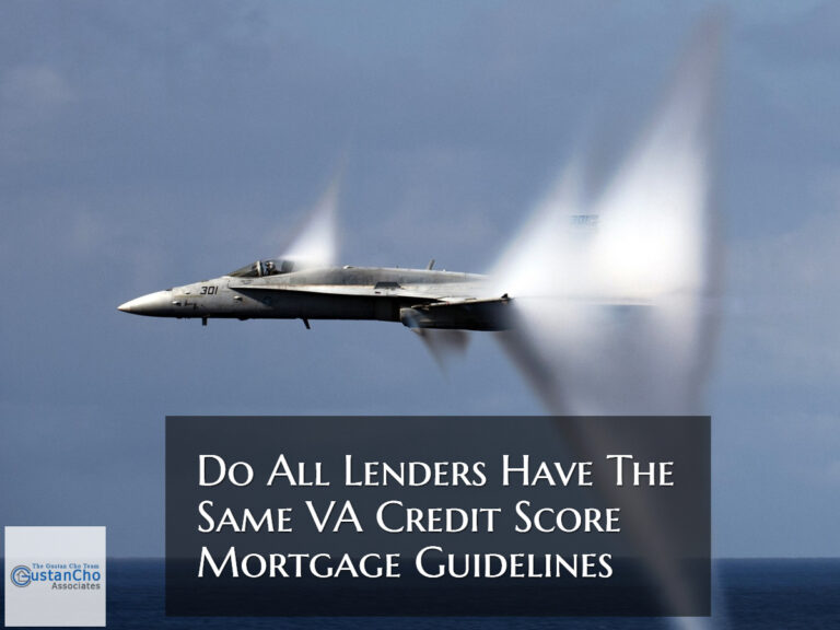 Do All Lenders Have The Same VA Credit Score Guidelines