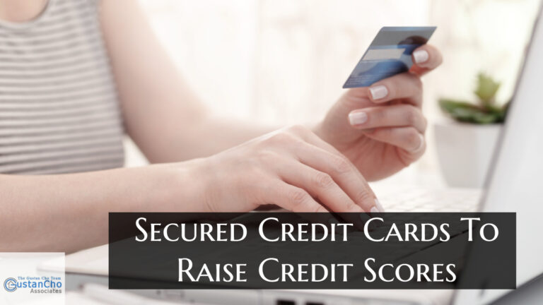 Using Secured Credit Cards To Increase Scores For Mortgage