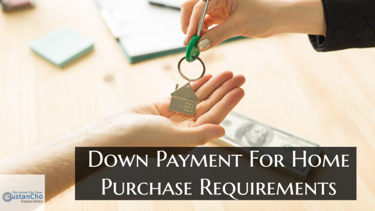 Down Payment For Home Purchase Guidelines By Lenders