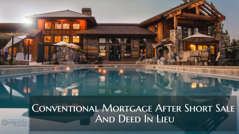 Conventional Mortgage after Short Sale and Deed-In-Lieu